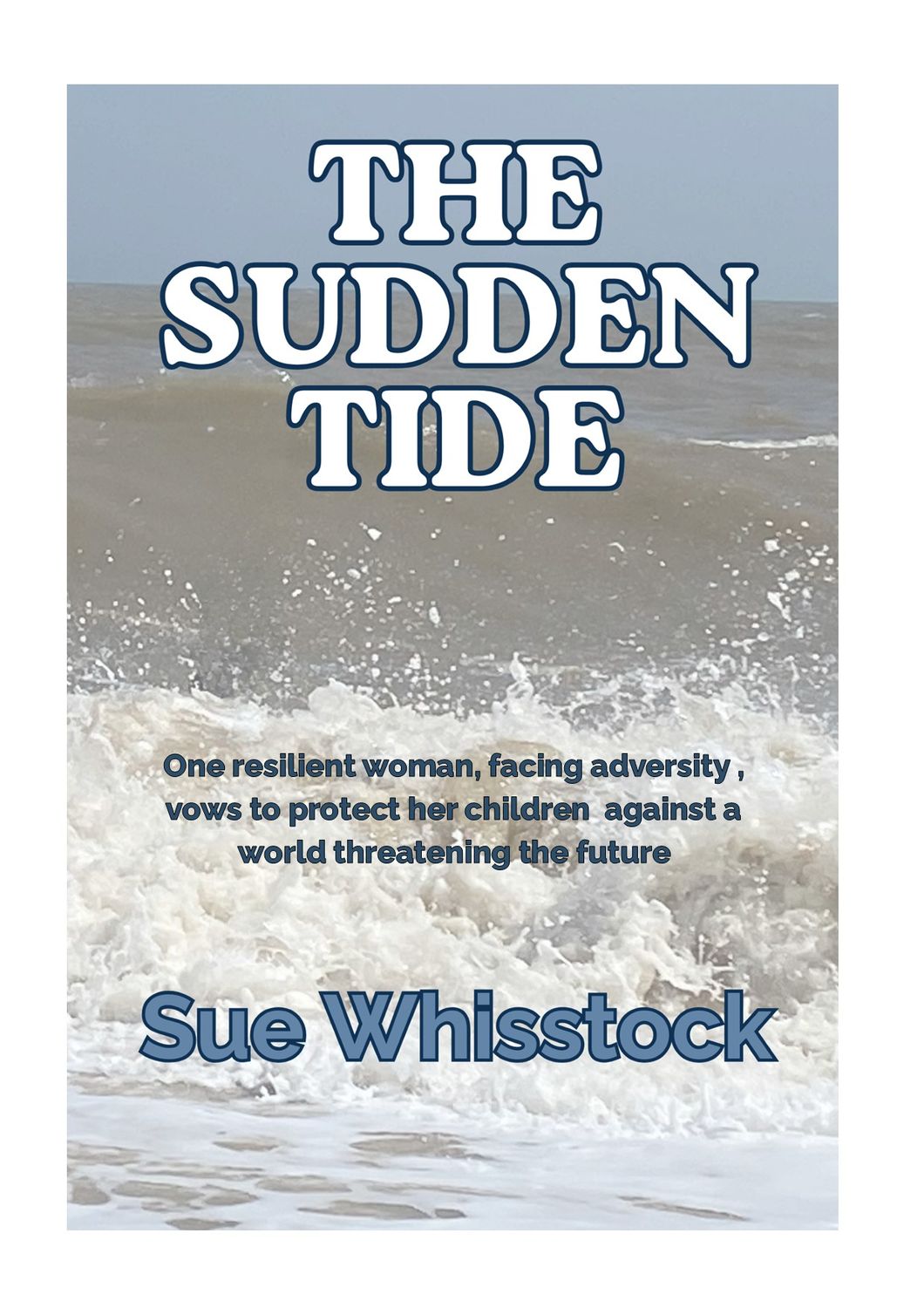 The Sudden Tide