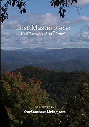 Lost Masterpiece: Karl Brown's Stark Love 47655