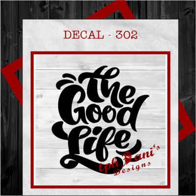 DECAL - THE GOOD LIFE
