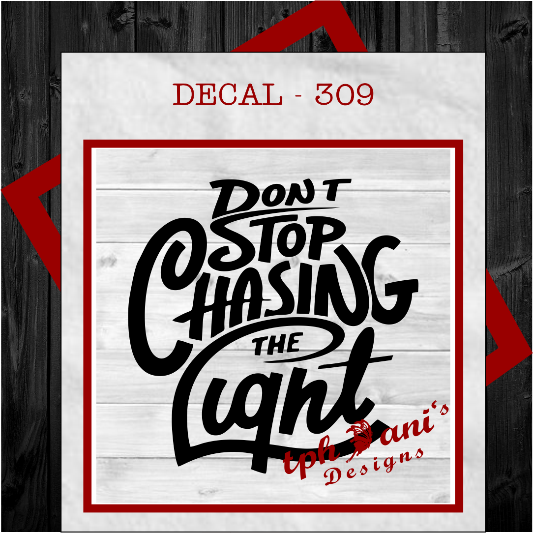 DECAL - DON&#39;T STOP CHASING