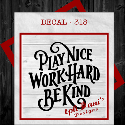 DECAL - PLAY NICE