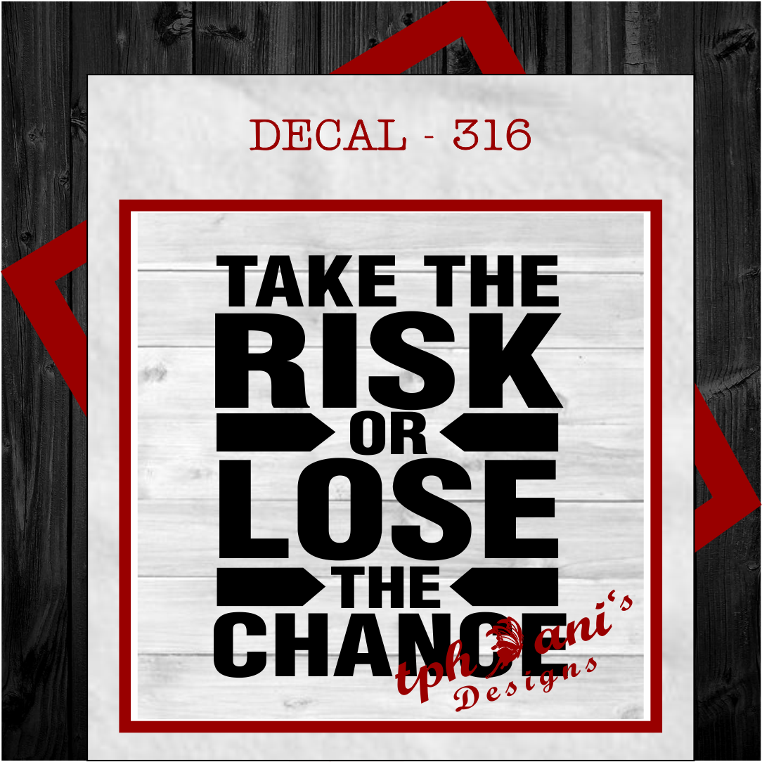 DECAL - TAKE THE RISK