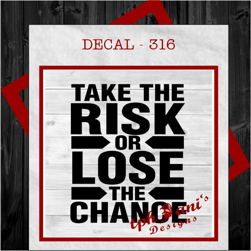 DECAL - TAKE THE RISK