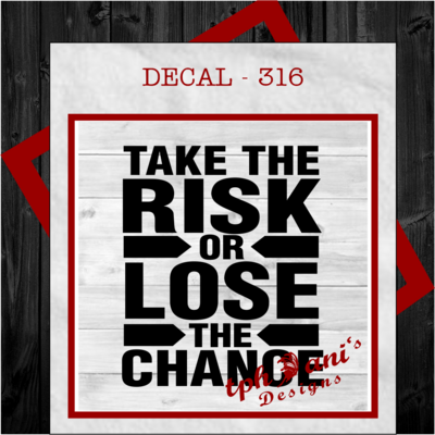 DECAL - TAKE THE RISK