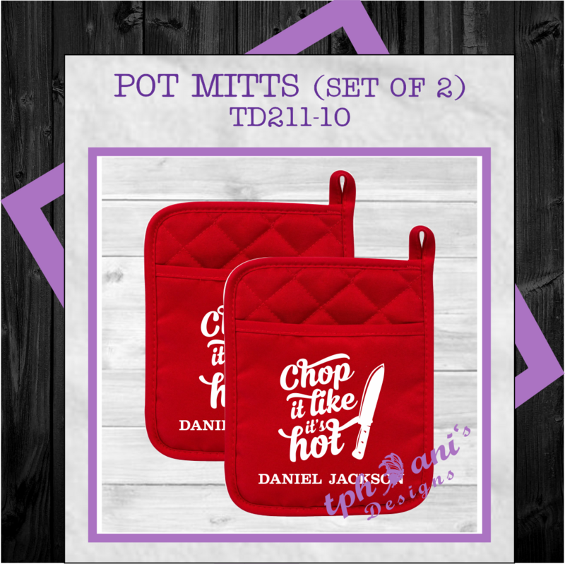 PERSONALIZED POT MITTS (2-PACK) Chop It Like It&#39;s Hot