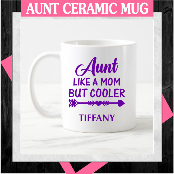 Aunt Ceramic Mug