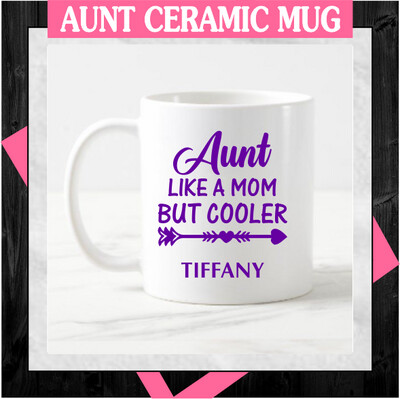 Aunt Ceramic Mug