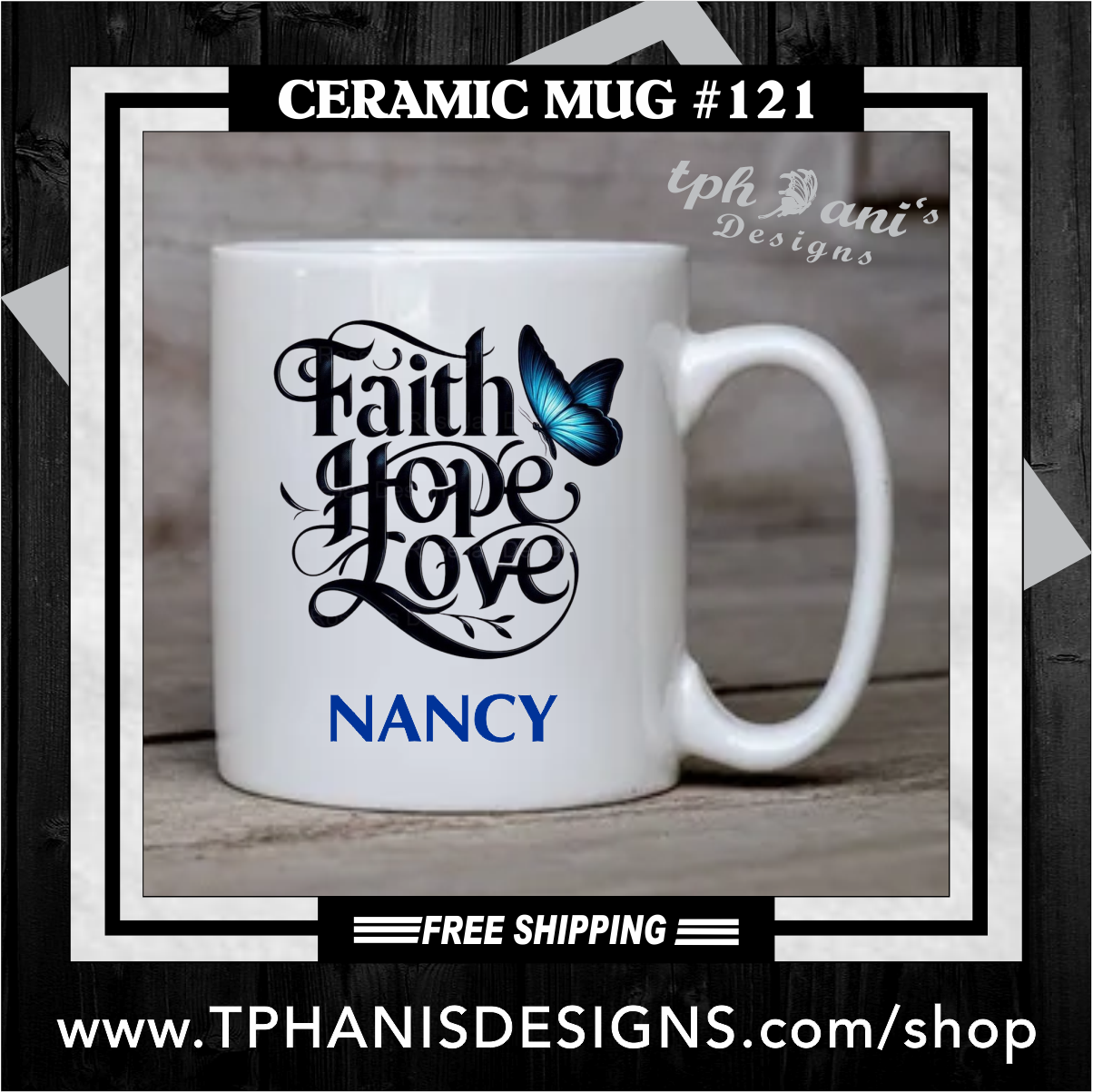 Ceramic Mug - FAITH HOPE LOVE