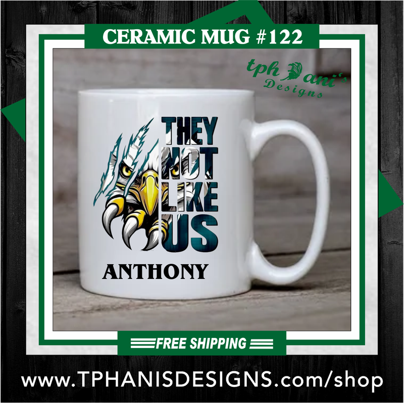Ceramic Mug - EAGLE NOT LIKE US