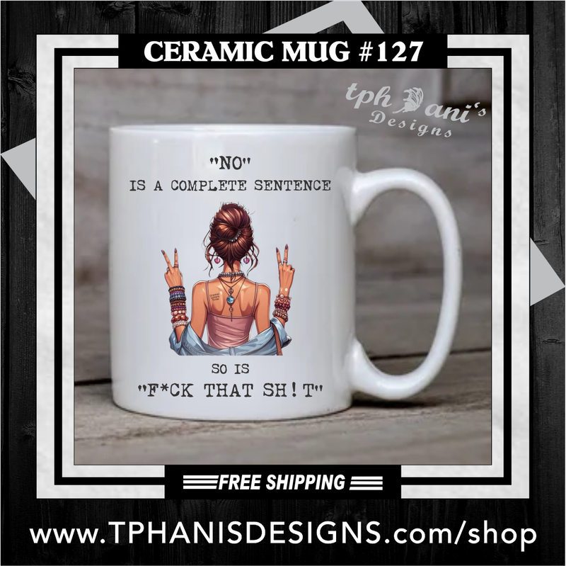 Ceramic Mug - COMPLETE SENTENCE