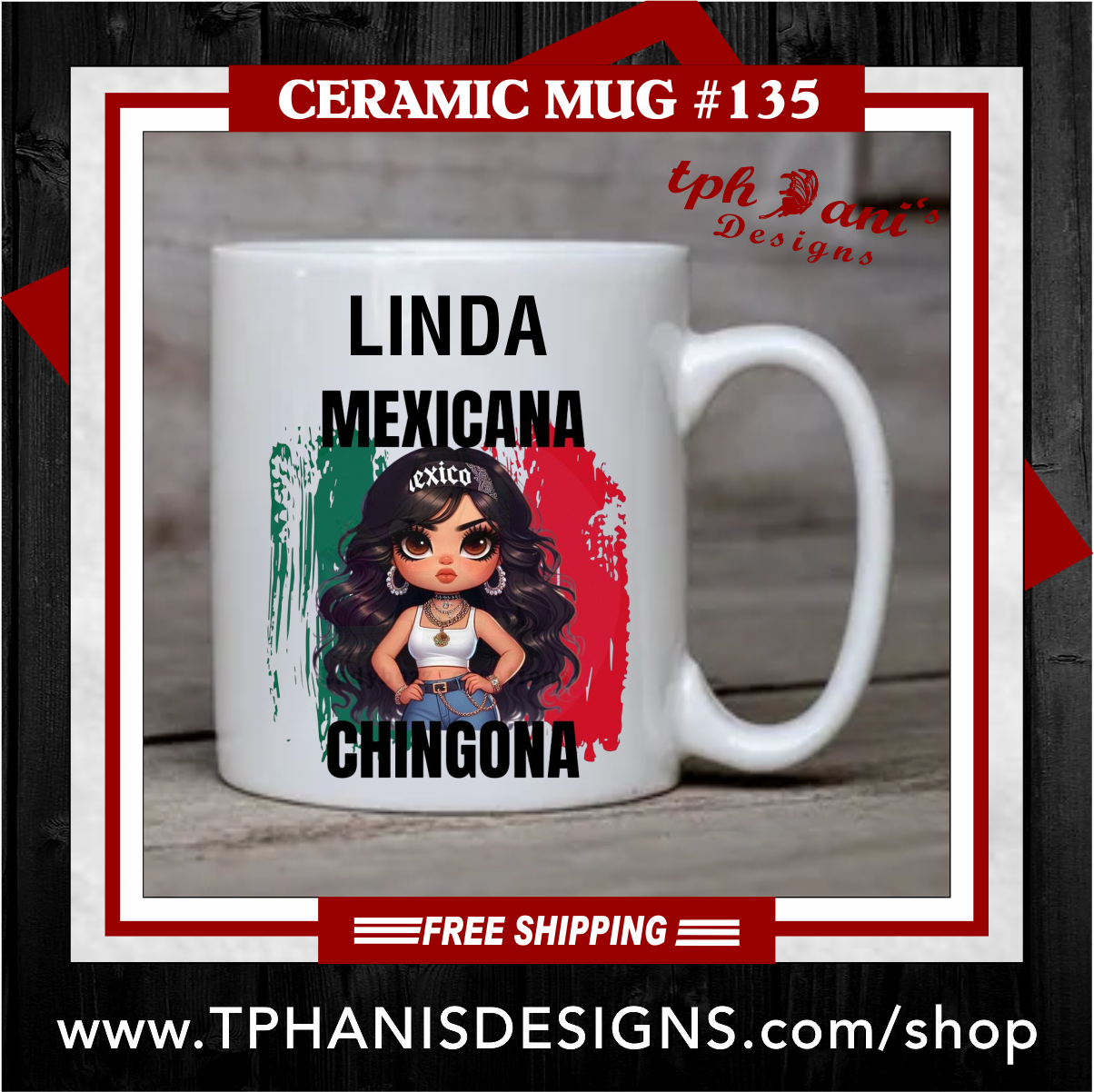 Ceramic Mug - MEXICAN CHINGONA