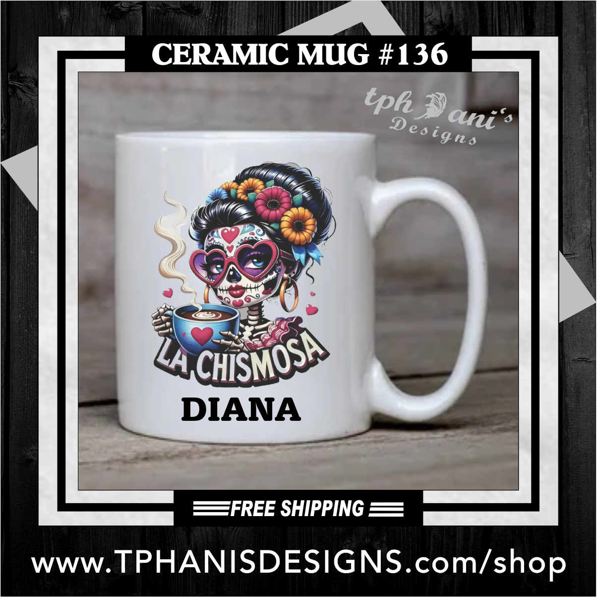 Ceramic Mug - LA CHISMOSA