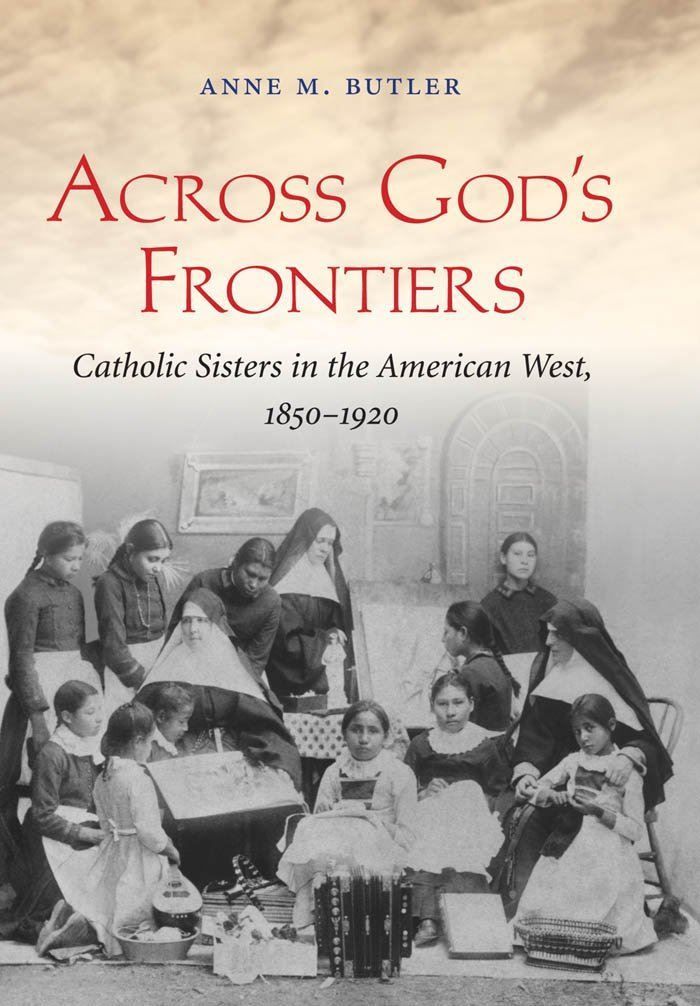 Across God's Frontiers: Catholic Sisters