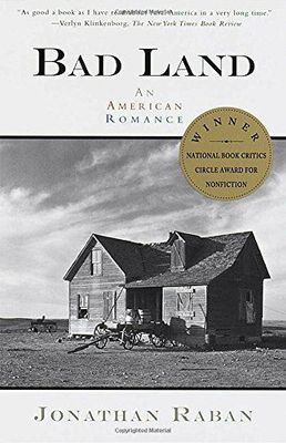Bad Land: An American Romance Homesteading
