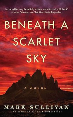 Beneath A Scarlet Sky: A Novel