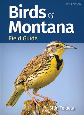 Birds of Montana Field Guide - New 2nd Edition
