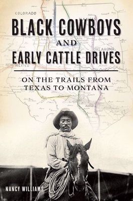 Black Cowboys and Early Cattle Drives