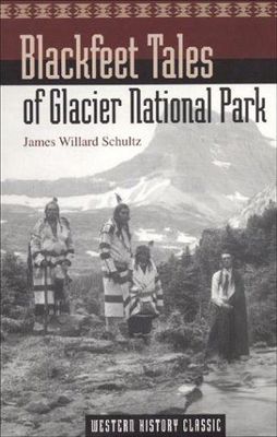 Blackfeet Tales of Glacier National Park
