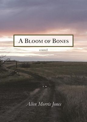 Bloom of Bones - a novel
