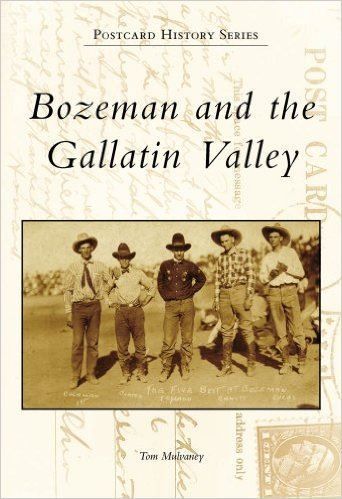 Bozeman and the Gallatin Valley