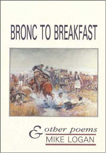 Bronc to Breakfast &amp; Other Poems