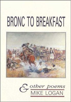 Bronc to Breakfast &amp; Other Poems