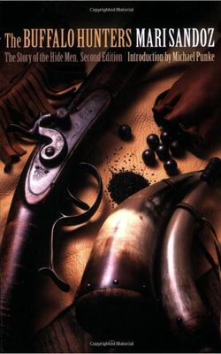 Buffalo Hunters: The Story of the Hide Men