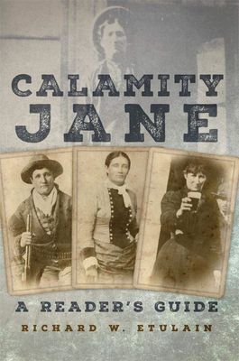 Calamity Jane: A Readers Guide