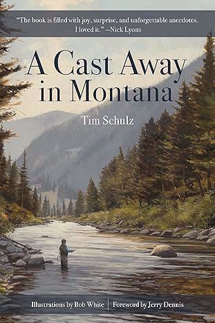 Cast Away in Montana