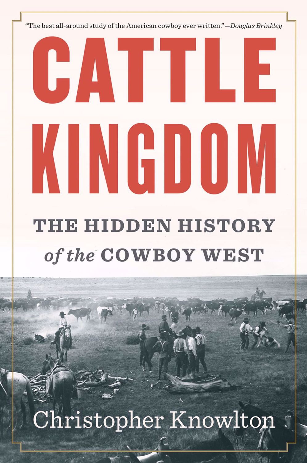 Cattle Kingdom: The Hidden History