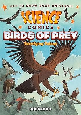 Science Comics- Birds of Prey: Terrifying Talons