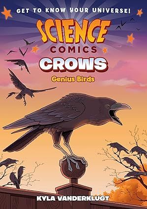 Science Comics- Genius Birds: Crows