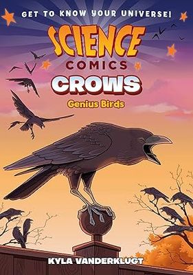 Science Comics- Genius Birds: Crows