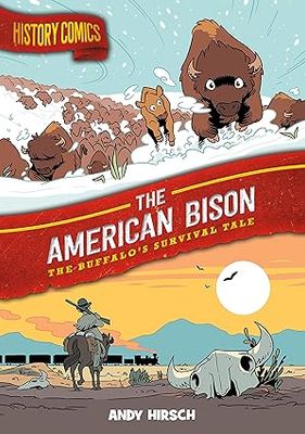 History Comics- the American Bison: The Buffalo's Survival Tale