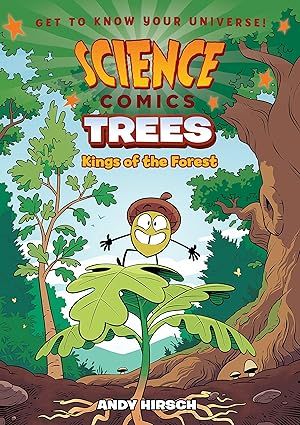 Science Comics- Trees: Kings of the Forest
