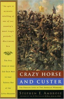 Crazy Horse and Custer: Parallel Lives