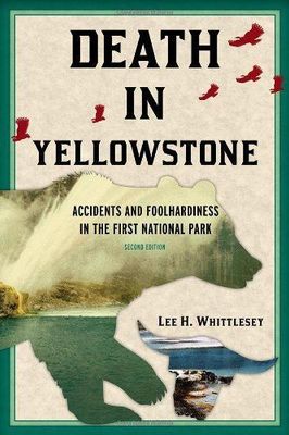 Death in Yellowstone (2nd Ed)