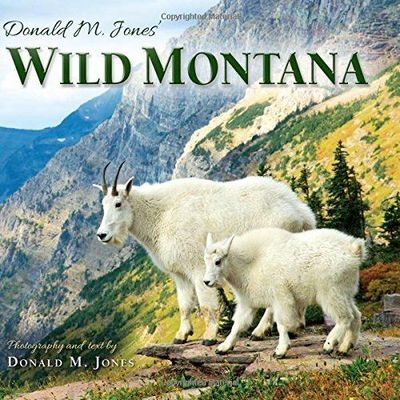 Donald M Jones' Wild Montana