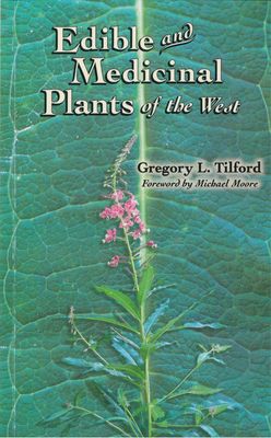 Edible and Medicinal Plants of the West