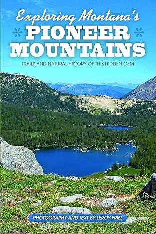 Exploring Montana's Pioneer Mountains