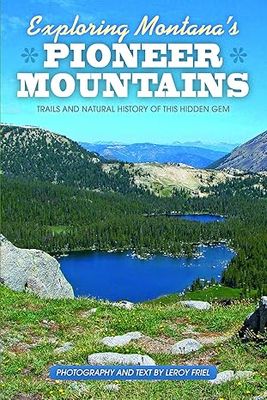 Exploring Montana's Pioneer Mountains