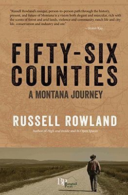 Fifty Six Counties: A Montana Journey