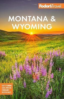 Fodor's Montana &amp; Wyoming 6th ed.