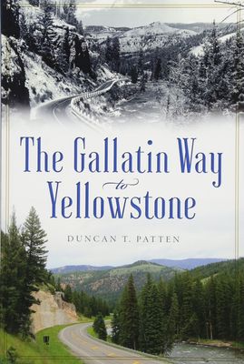 The Gallatin Way to Yellowstone