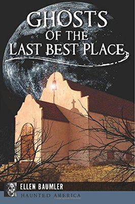 Ghosts of the Last Best Place