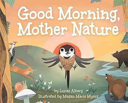 Good Morning Mother Nature