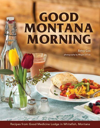 Good Montana Morning: Recipies