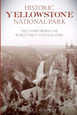 Historic Yellowstone National Park