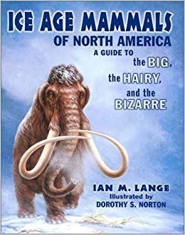 Ice Age Mammals of North America