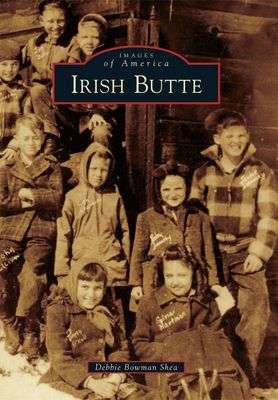Irish Butte - Images of America